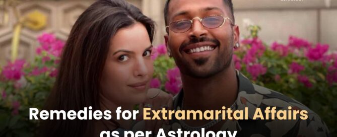Remedies for Extramarital Affairs as per Astrology(1)